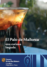 EL PALO DE MALLORCA, UNA CURIOSA BEGUDA - Estudio por capítulos (lengua catalana) - Mittel - Balearen - Agrarnahrungsmittel, Ursprungsbezeichnungen und balearische Gastronomie